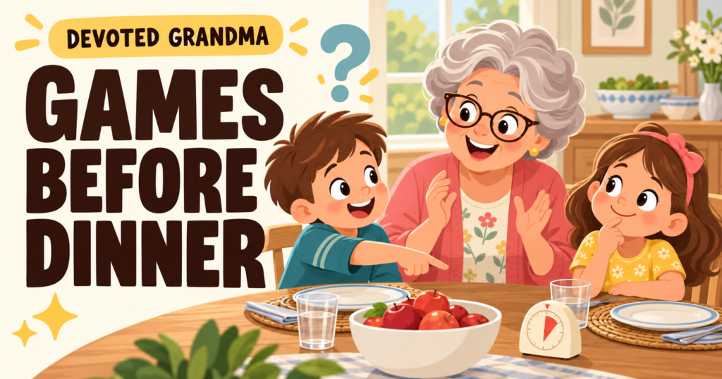 A grandmother and two grandchildren play a seated guessing game near a set dinner table beneath the headline “13 Games Before Dinner” and the Devoted Grandma