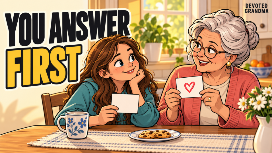 Grandmother and teenage granddaughter share matching question cards at a warm kitchen table, with Grandma’s card answered first beneath the headline “YOU ANSWER